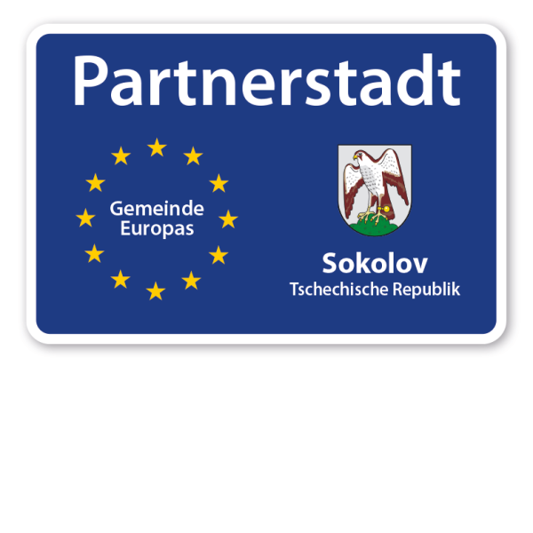 Hinweisschild zur Städtepartnerschaft nach Ihren Angaben - mit Europasternen, einer Partnerstadt und Partnerwappen – blau