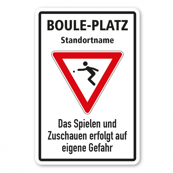 Sporthinweisschild Boule-Platz – Das Spielen und Zuschauen erfolgt auf eigene Gefahr - mit Ihrem Standortnamen - Kombi