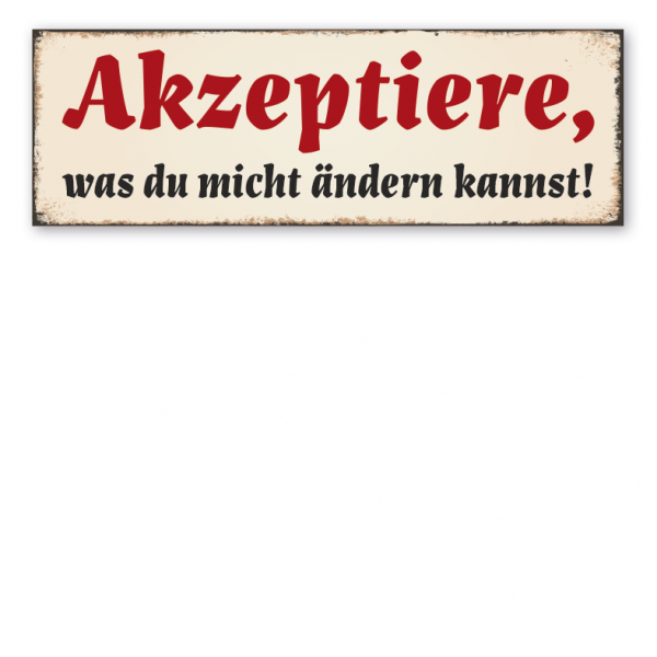 Retro Schild Akzeptiere, was du nicht ändern kannst