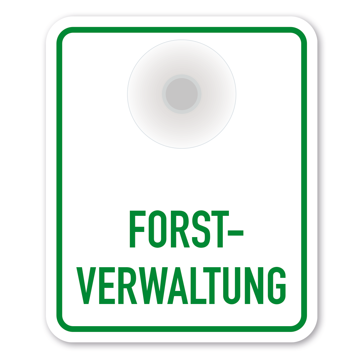 Saugnapfschild / Einsatzschild Forstverwaltung für Fahrzeugfrontscheiben –  100 x 120 mm