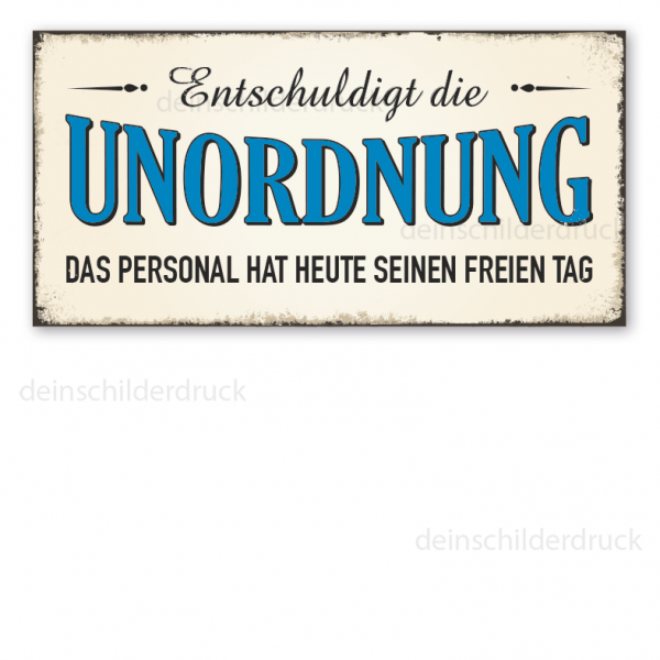 Retroschild Entschuldigt die Unordnung. Das Personal hat heute seinen freien Tag