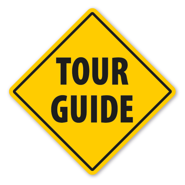 Schild Tour Guide - Reiseführer – beidseitig bedruckt