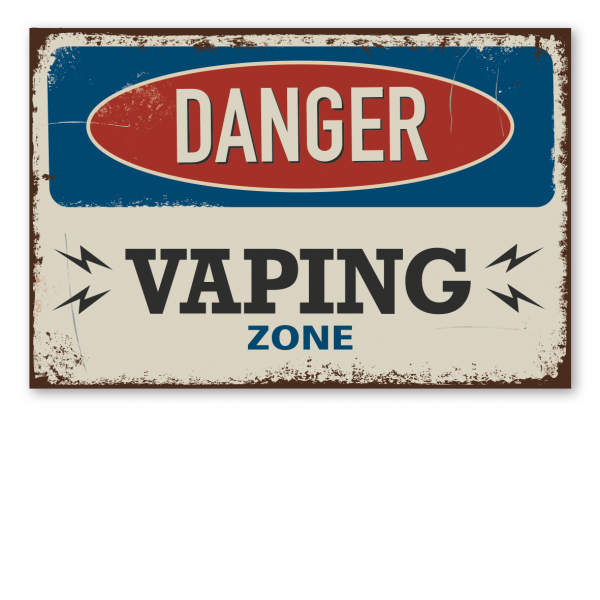 Retroschild / Vintage-Warnschild Danger - Vaping Zone