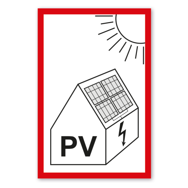 Hinweisschild Photovoltaikanlage PV nach VDE 100-712