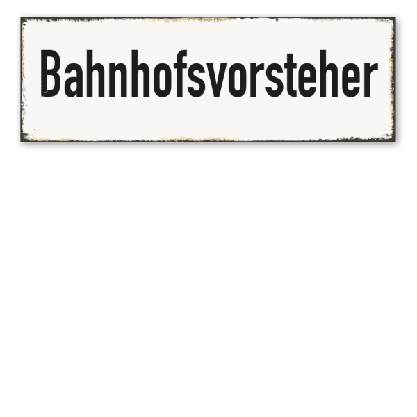 Retroschild Bahnhofsvorsteher