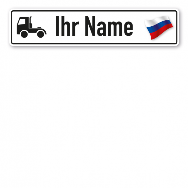 Truck / LKW - Schild mit Wunschtext und Landesflagge - Russland