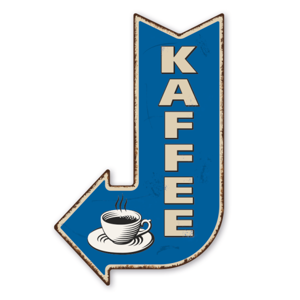 Retroschild / Vintage-Pfeilwegweiser Kaffee - mit Kaffeetasse - links- oder rechtsweisend mit 3 Löchern zum Aufhängen