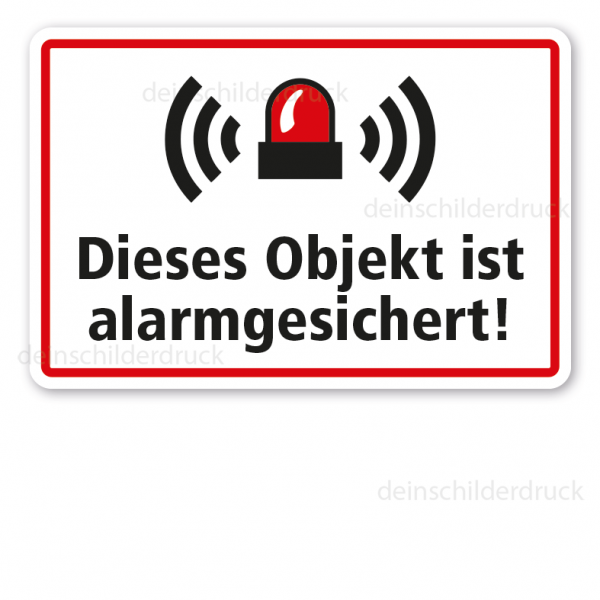 Hinweisschild Dieses Objekt ist alarmgesichert