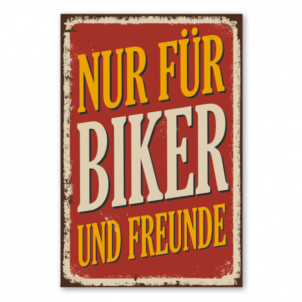 Retroschild / Vintage-Textschild Nur für Biker und Freunde