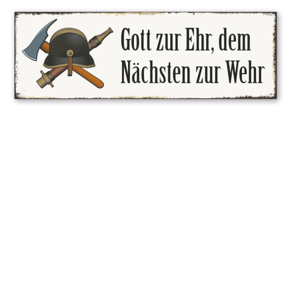 Retroschild Gott zur Ehr, dem Nächsten zur Wehr