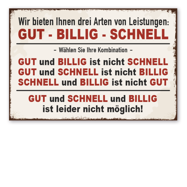 Retro Schild Wir bieten Ihnen drei Arten von Leistungen - Gut - Billig - Schnell