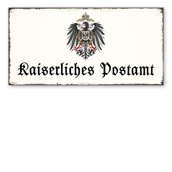Retro Schild Kaiserliches Postamt