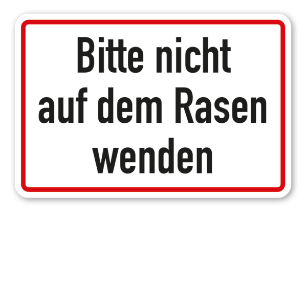 Schild Bitte nicht auf dem Rasen wenden