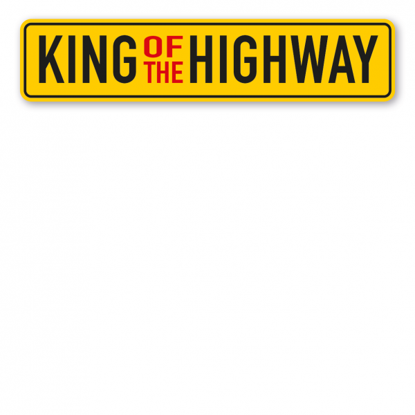 Truck / LKW - Schild King Of The Highway