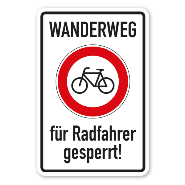Verbotsschild Wanderweg für Radfahrer gesperrt