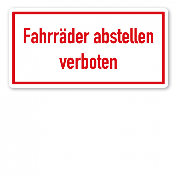 Textschild Fahrräder abstellen verboten