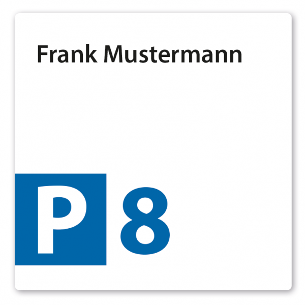 Individuelle Parkplatzschilder zur Kennzeichnung von Stellplätzen - mit Ihrem Namen und Stellplatznummer – quadratisch