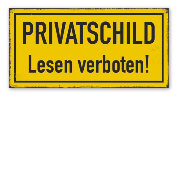 Retro Schild Privatschild - Lesen verboten