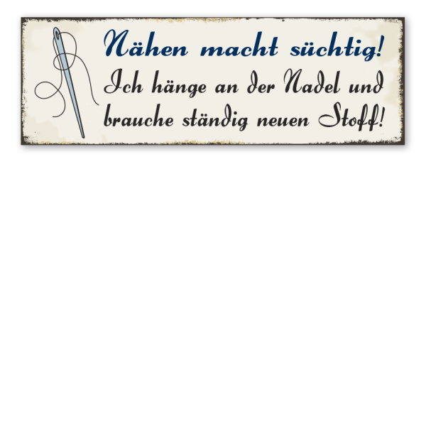Retroschild Nähen macht süchtig - Ich hänge an der Nadel und brauche ständig neuen Stoff