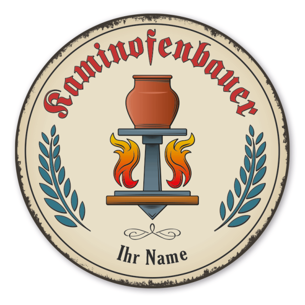 Maibaumschild / Festschild mit Zunftwappen Kaminofenbauer - mit Zunftnamen, Ihrem Ortsnamen oder Wunschtext - Rundes Wappen - Retro