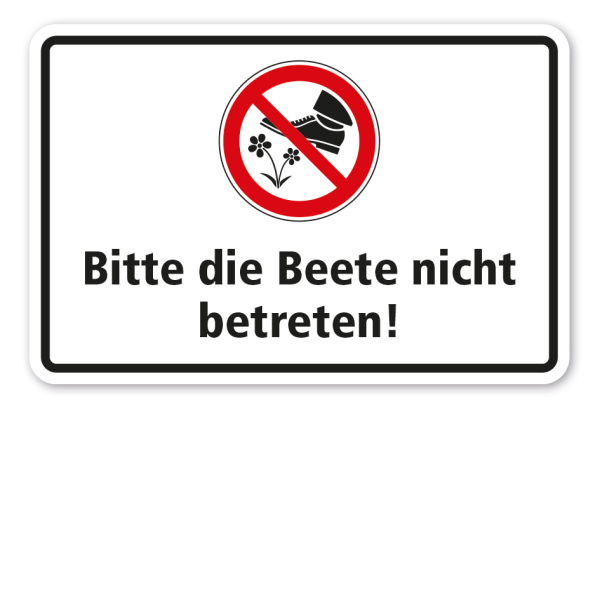 Verbotsschild Bitte die Beete nicht betreten - Kombi