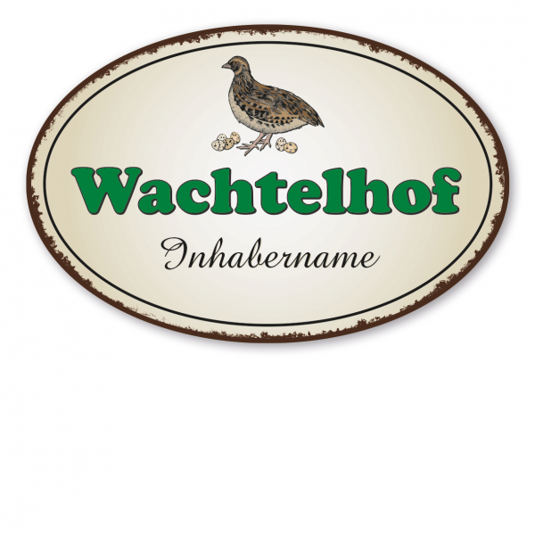 Verkaufsschild / Hofschild Wachtelhof - mit Ihrem Namen - Wachtelschild