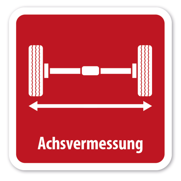 Schild Achsvermessung - 4 Farbvarianten