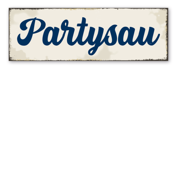 Retroschild Partysau