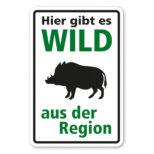 Hinweisschild - Hier gibt es Wild aus der Region - mit Wildschwein