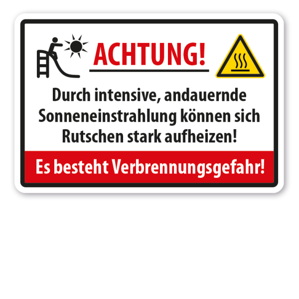 Warnschild Achtung - Durch intensive, andauernde Sonneneinstrahlung können sich Rutschen stark aufheizen - Verbrennungsgefahr