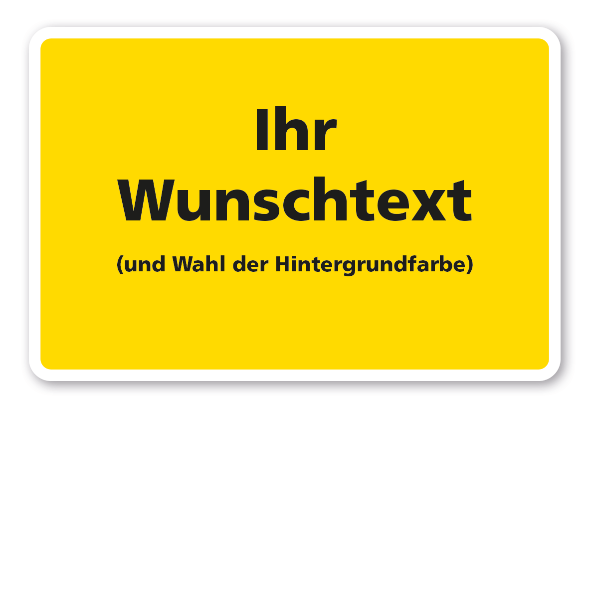 BS-IND-04-Schild-Wunschtext-gelbfROtNhm5Fc1og