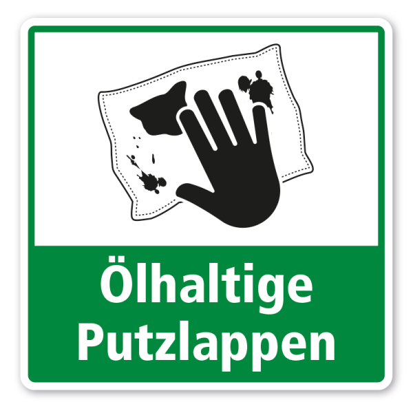 Schild zur Abfalltrennung - Ölhaltige Putzlappen