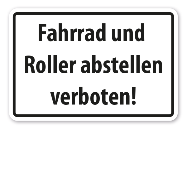 Hinweisschild Fahrrad und Roller abstellen verboten