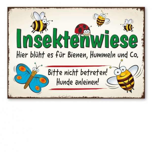 Retroschild / Vintage-Schild Insektenwiese. Hier blüht es für Bienen, Hummeln und Co. Bitte nicht betreten - Hunde anleinen!