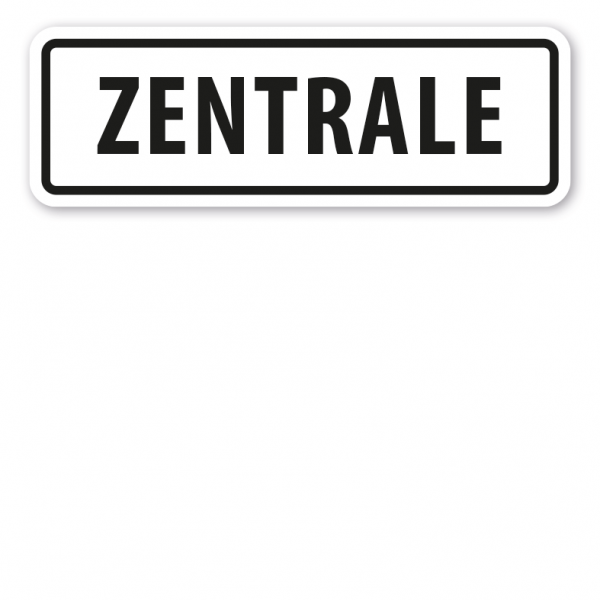 Schild Zentrale