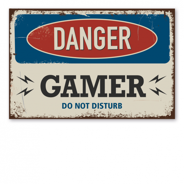 Retroschild / Vintage-Warnschild Danger Gamer - do not disturb