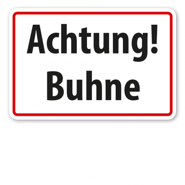 Schild Achtung - Buhne