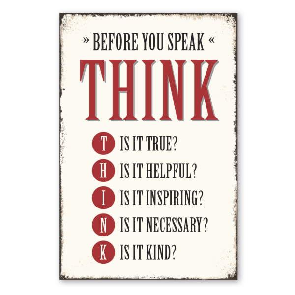 Retro Schild Before you speak - THINK