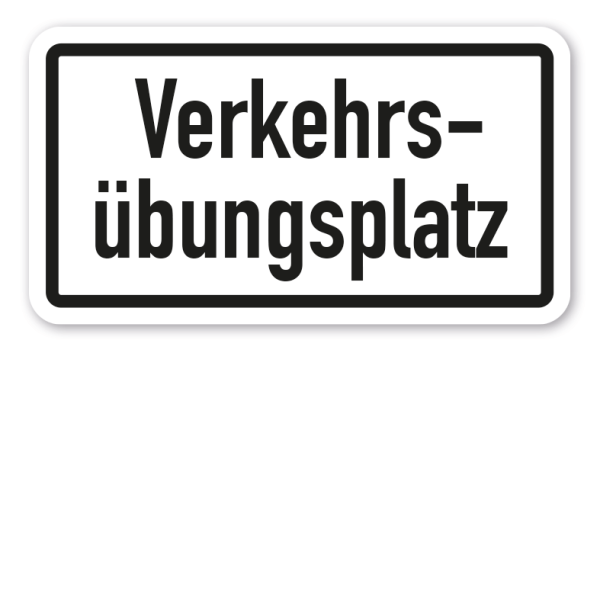Zusatzzeichen Verkehrsübungsplatz VZ-77