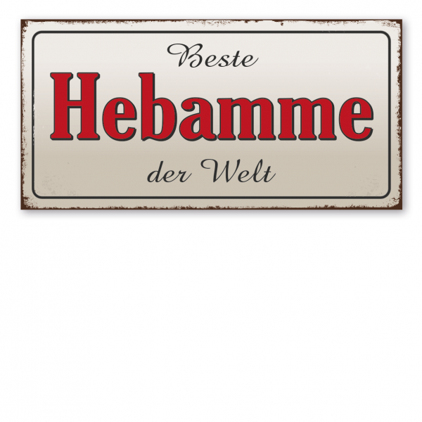 Retroschild / Vintage-Textschild Beste Hebamme der Welt