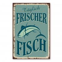 Retroschild / Vintage-Schild Täglich frischer Fisch Retroschild / Vintage-Schild Täglich frischer Fisch