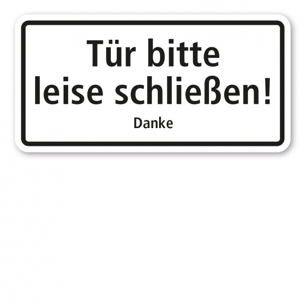 Textschild Tür bitte leise schließen - Danke