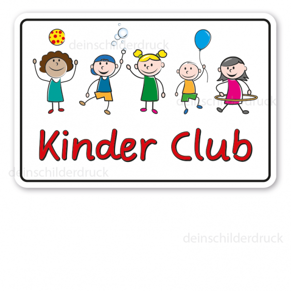 Hinweisschild Kinder Club - auch mit Ihrem Namen