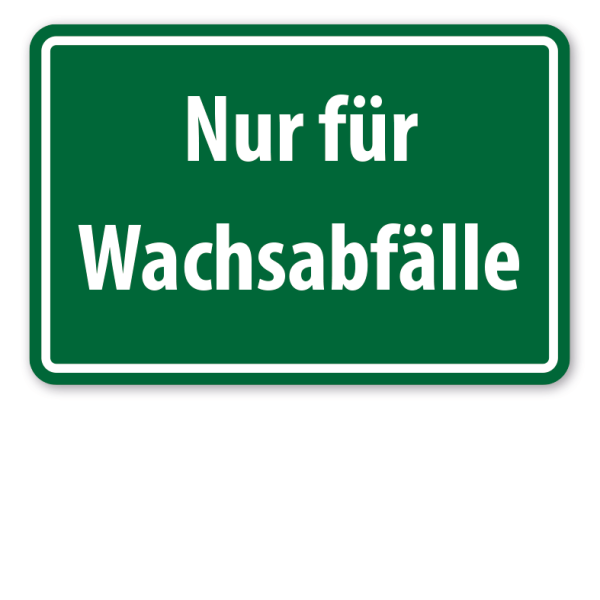 Schild Nur für Wachsabfälle