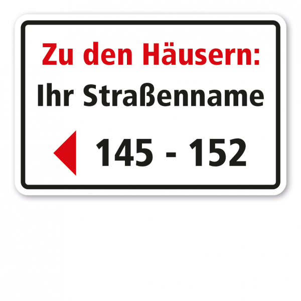 Hinweisschild Zu den Häusern - mit Ihrem Straßennamen und Ihren Hausnummern - linksweisend - TX-A-195