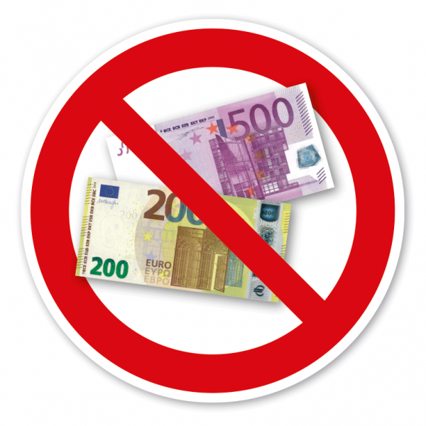 Verbotszeichen Keine Annahme von 200 und 500 Euro Scheinen