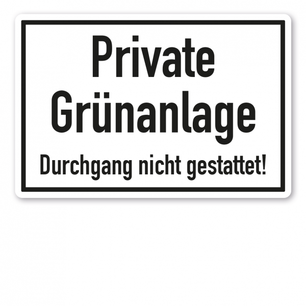 Textschild Private Grünanlage Durchgang nicht gestattet