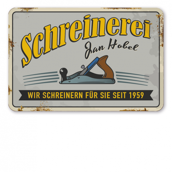 Retroschild / Vintage-Schild Schreinerei - Wir schreinern für Sie seit (mit Ihrem Namenseindruck und Jahresangabe) - Schreinerschild