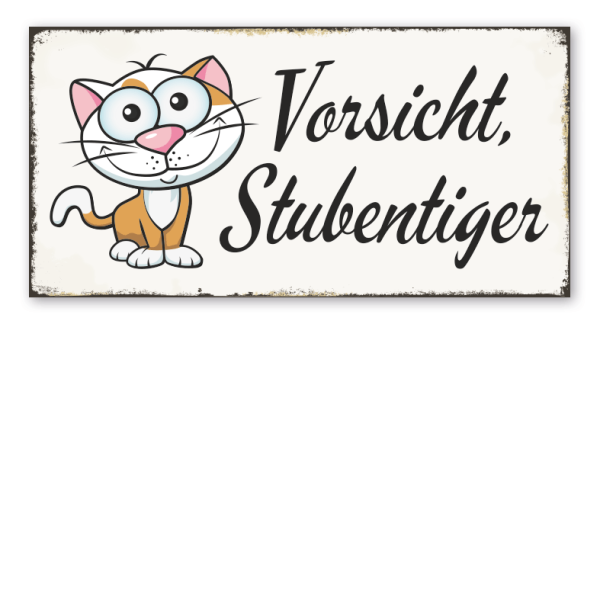 Retro Schild Vorsicht Stubentiger