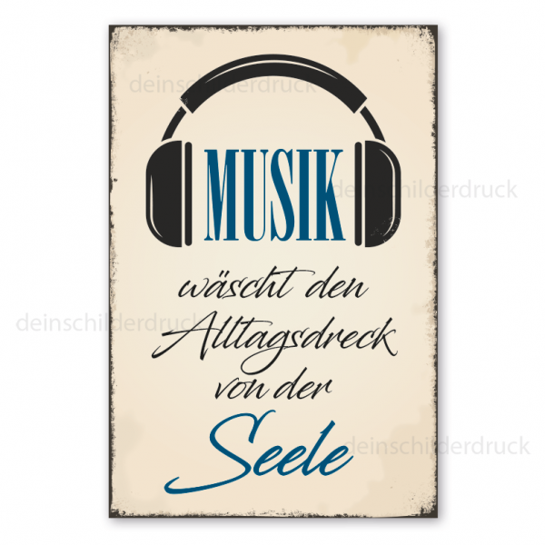 Retro Schild Musik wäscht den Alltagsdreck von der Seele